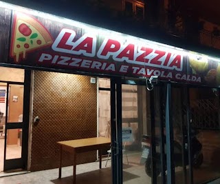 La Pazzia Pizzeria - Tavola Calda