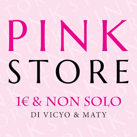 Pink store 1€ & non solo