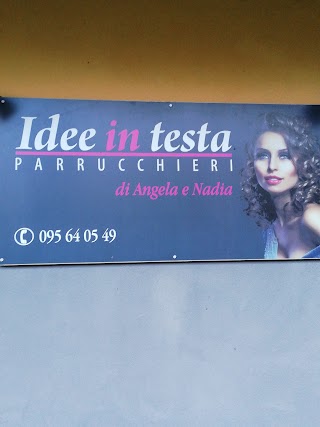 Idee in testa di Angela e Nadia