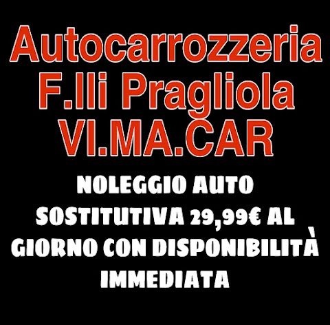 Autocarrozzeria Flli Pragliola Vi.Ma Car- Noleggio Auto Sostitutiva