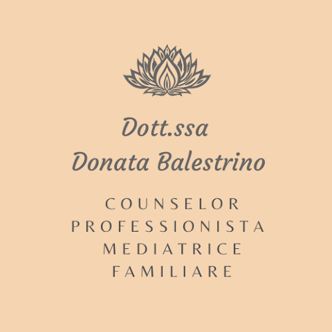 Dott.ssa Donata Balestrino Counselor Professionista Formatore Supervisore - Mediatrice Familiare