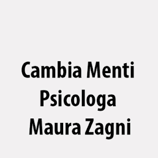 Cambia Menti Psicologa Maura Zagni