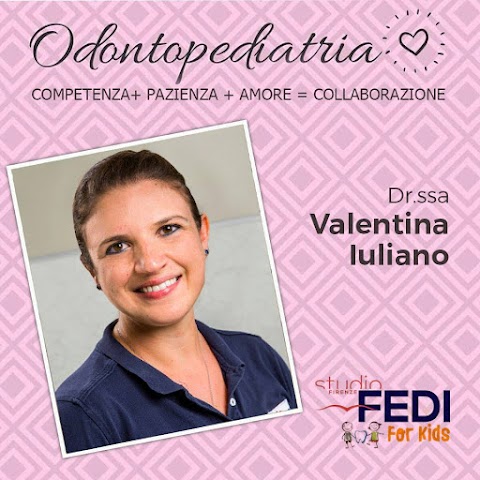 D.ssa Valentina Iuliano - Studio Fedi for Kids, Dentista per Bambini,