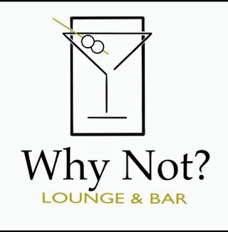 Why Not Lounge & Bar