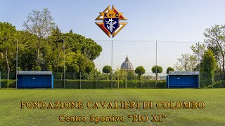 Cavalieri di Colombo - Campo Pio XI