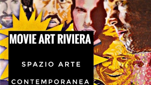 Movie Art Riviera - Spazio Arte Contemporanea