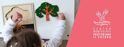 Centro Montessori Pratichiamo il Futuro