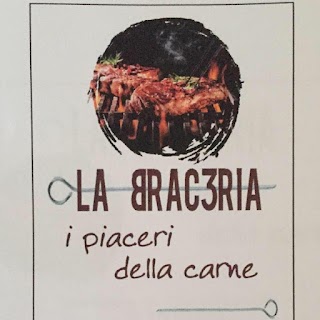 La Braceria - I piaceri della carne