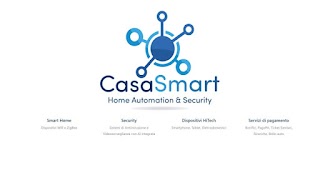 Casa Smart - Home automation and Security