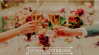 Ischia Catering - Catering Matrimoni ed Eventi a Ischia