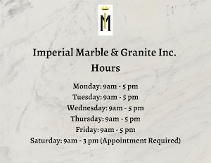 Imperial Marble & Granite Inc. (Currently by Appointment Only)