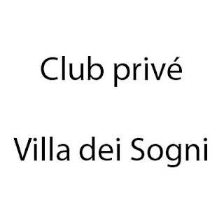 Club Prive' Villa dei Sogni