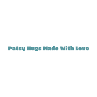 Patsy Hugs Made With Love