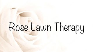 Rose Lawn Therapy