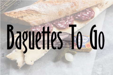 Baguettes to Go