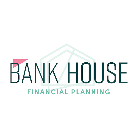 Bank House Financial Planning