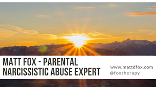 Matt Fox: Parental Narcissistic Abuse Recovery