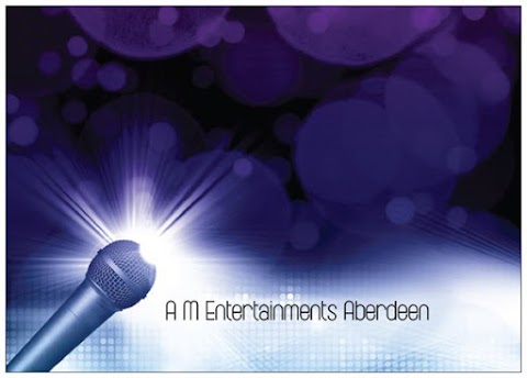 A M Entertainmens Aberdeen