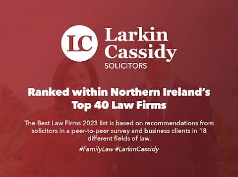 Larkin Cassidy Solicitors - Top 40 Best Law Firms 2023