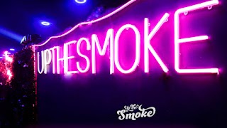 Upthesmoke