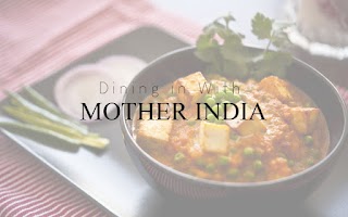 Dining In With Mother India