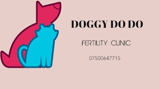 Doggy do do Fertility clinic