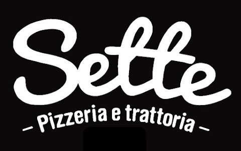 Sette Pizzeria & Trattoria