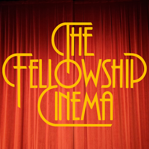 The Fellowship Cinema