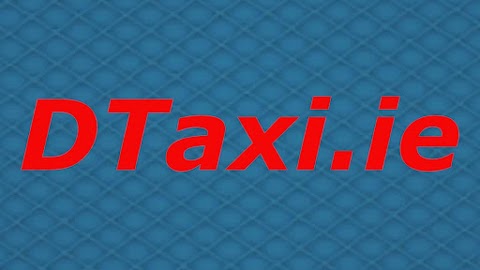 DTaxi - Dublin Airport 8-seater taxi transfers and tours