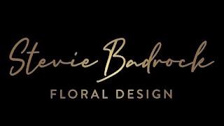 Stevie Badrock Floral Design, Wedding and Events