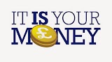 It IS Your Money