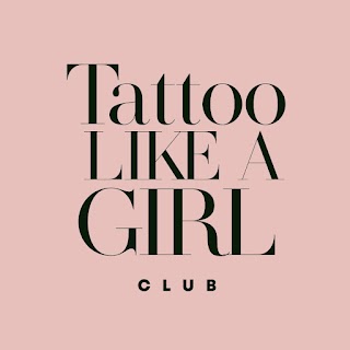 Tattoo Like a Girl Club