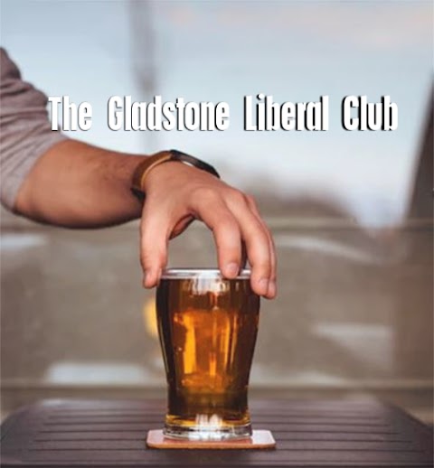 The Gladstone Liberal Club