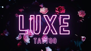 Luxe tattoo