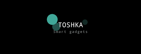 Toshka - Smart Gadgets