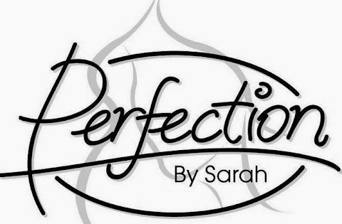 Perfection By Sarah