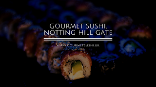 Gourmet Sushi, Notting Hill Gate