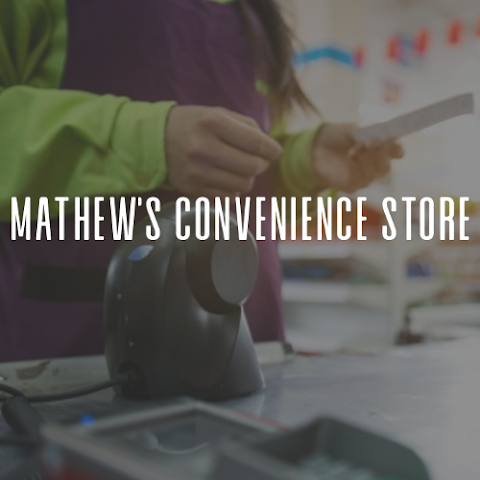 Mathew's Convenience Store