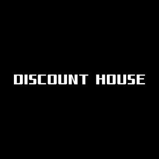 DISCOUNT HOUSE