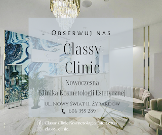 Classy Clinic Kosmetologia i Medycyna Estetyczna