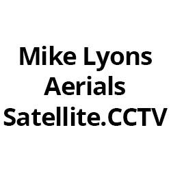 Mike Lyons Aerials.Satellite.CCTV