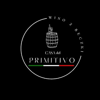 Casa del Primitivo - włoskie wino prosto z beczki | Sklep z winem | Producent i dystrybutor win włoskich