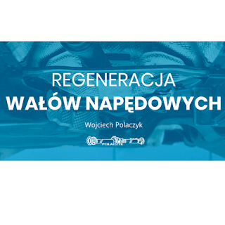 Z.U.M.P. Regeneracja Wałów Napędowych - Polaczyk Wojciech