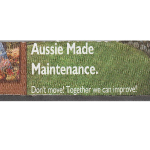 Aussie Made Maintenance