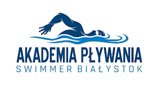 Akademia Pływania Swimmer Białystok