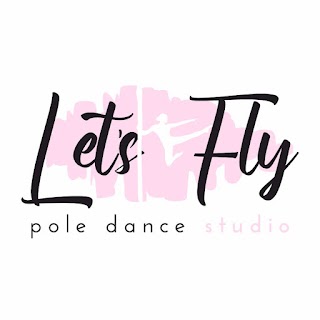 Let's Fly Pole Dance Studio