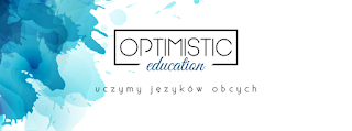 OPTIMISTIC EDUCATION Karolina Budnik