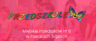 Miejskie Przedszkole nr 8 w Piekarach Śląskich