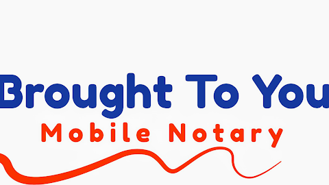 Brought To You Mobile Notary