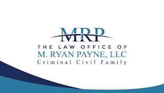 The Law Office of M. Ryan Payne, LLC